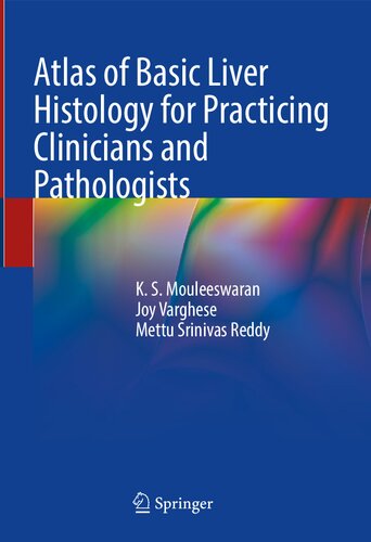 Atlas of Basic Liver Histology for Practicing Clinicians and Pathologists (PDF/EPUB Version)
