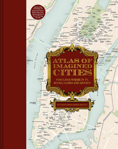 Atlas of Imagined Cities: Who lives where in TV, books, games and movies? (PDF/EPUB Version)
