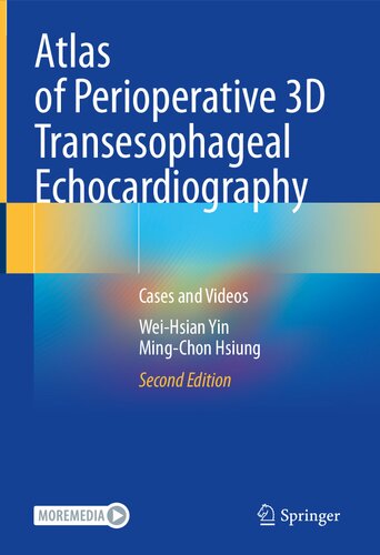 Atlas of Perioperative 3D Transesophageal Echocardiography: Cases and Videos (PDF/EPUB Version)
