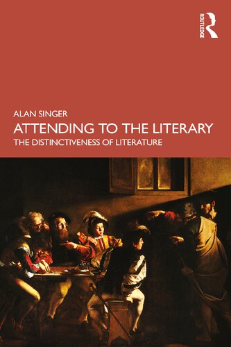Attending to the Literary: The Distinctiveness of Literature (PDF/EPUB Version)
