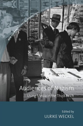 Audiences of Nazism: Using Media in the Third Reich (PDF/EPUB Version)
