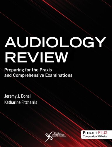 Audiology Review: Preparing for the Praxis and Comprehensive Examinations (PDF/EPUB Version)