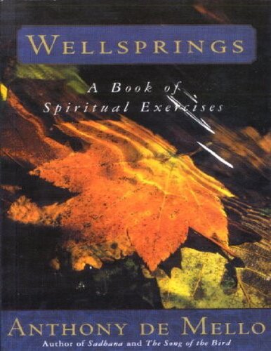 Awareness - Wellsprings : A Book of Spiritual Exercises (PDF/EPUB Version)
