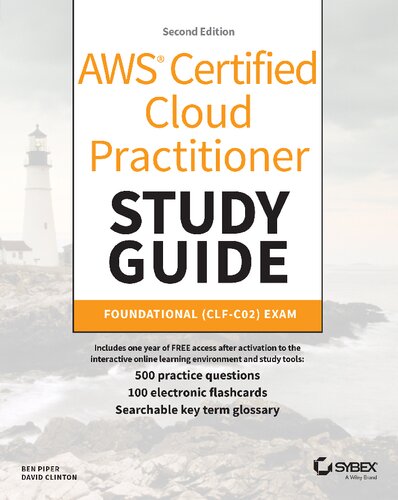 AWS Certified Cloud Practitioner Study Guide With 500 Practice Test Questions: Foundational (CLF-C02) Exam (Sybex Study Guide) (PDF/EPUB Version)
