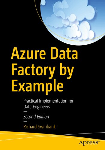 Azure Data Factory by Example: Practical Implementation for Data Engineers (PDF/EPUB Version)