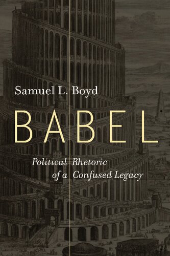 Babel: Political Rhetoric of a Confused Legacy (PDF/EPUB Version)
