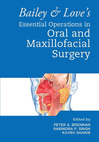 Bailey & Love's Essential Operations in Oral and Maxillofacial Surgery (PDF/EPUB Version)