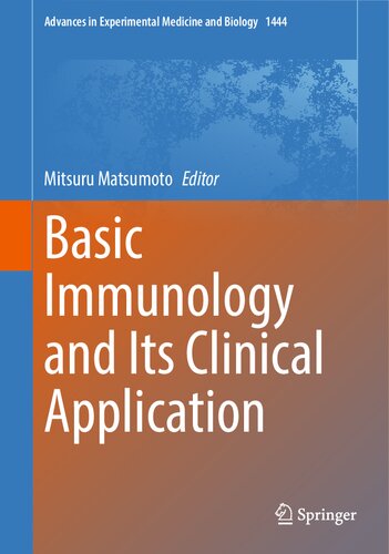 Basic Immunology and Its Clinical Application (Advances in Experimental Medicine and Biology, 1444) (PDF/EPUB Version)