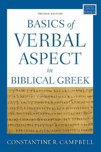 Basics of Verbal Aspect in Biblical Greek: Second Edition (Zondervan Language Basics Series) (PDF/EPUB Version)