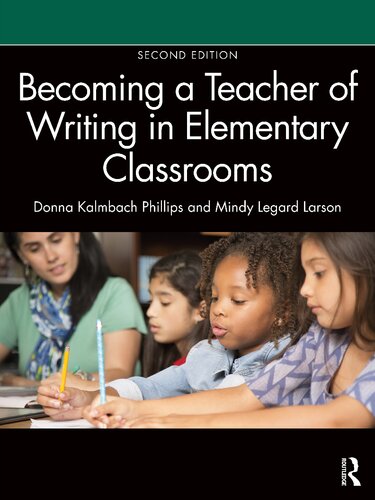 Becoming a Teacher of Writing in Elementary Classrooms (PDF/EPUB Version)