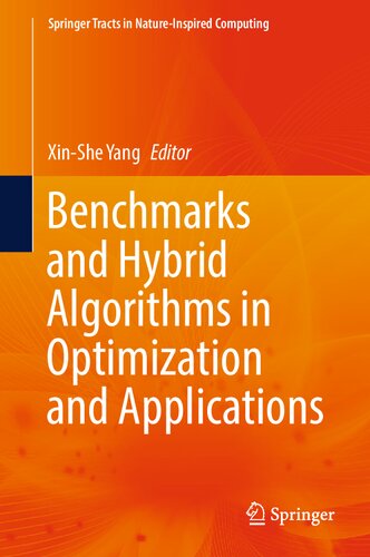 Benchmarks and Hybrid Algorithms in Optimization and Applications (Springer Tracts in Nature-Inspired Computing) (PDF/EPUB Version)
