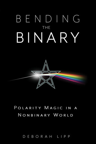 Bending the Binary: Polarity Magic in a Non-Binary World (PDF/EPUB Version)
