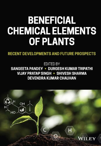 Beneficial Chemical Elements of Plants: Recent Developments and Future Prospects [Team-IRA] (PDF/EPUB Version)
