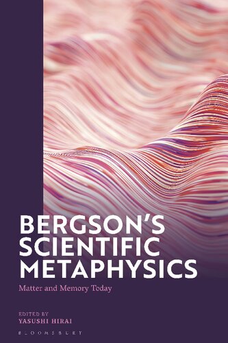 Bergson’s Scientific Metaphysics: Matter and Memory Today (PDF/EPUB Version)
