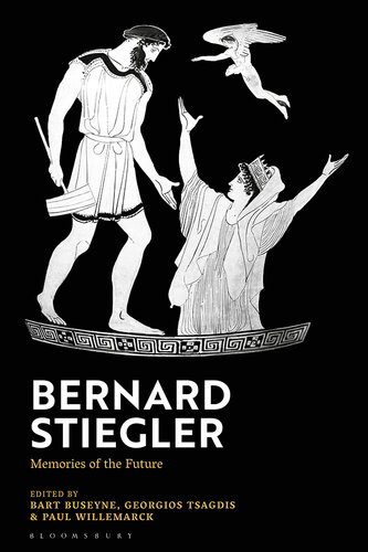 Bernard Stiegler: Memories of the Future (PDF/EPUB Version)