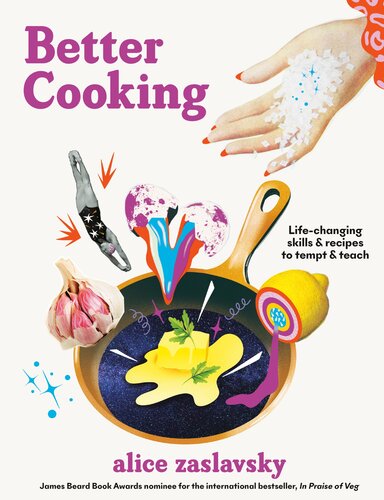 Better Cooking: Life-Changing Skills & Recipes to Tempt & Teach (PDF/EPUB Version)