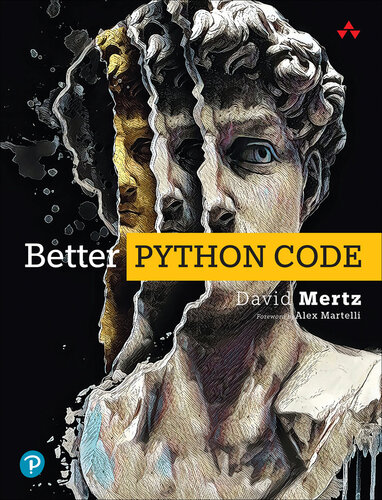 Better Python Code: A Guide for Aspiring Experts (PDF/EPUB Version)