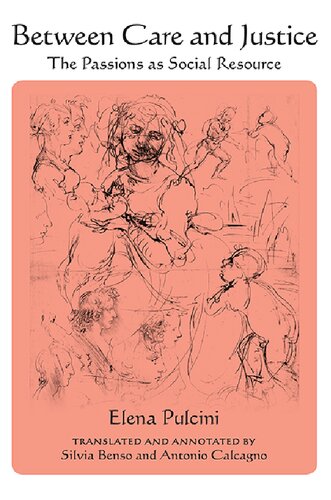 Between Care and Justice: The Passions as Social Resource (SUNY in Contemporary Italian Philosophy) (PDF/EPUB Version)
