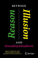Between Reason and Illusion: Demystifying Schizophrenia (PDF/EPUB Version)
