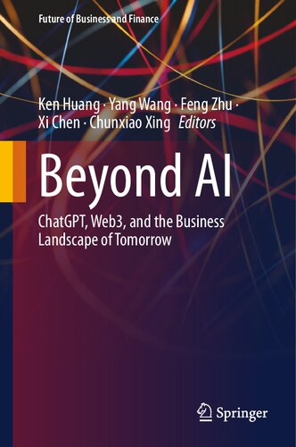 Beyond AI: ChatGPT, Web3, and the Business Landscape of Tomorrow (Future of Business and Finance) (PDF/EPUB Version)
