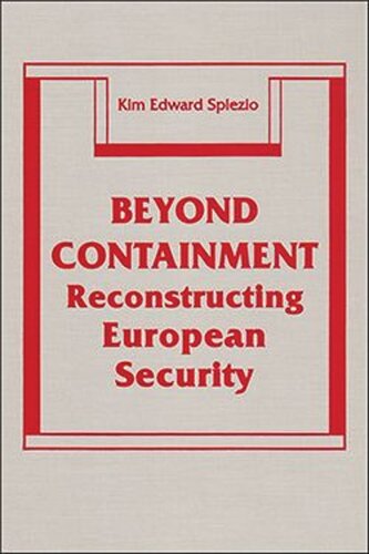 Beyond Containment: Reconstructing European Security (PDF/EPUB Version)
