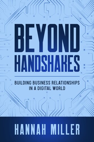Beyond Handshakes: Building Business Relationships in a Digital World (PDF/EPUB Version)

