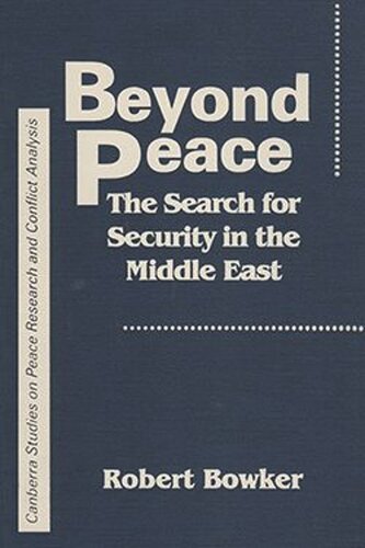 Beyond Peace: The Search for Security in the Middle East (PDF/EPUB Version)
