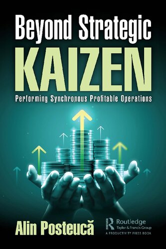 Beyond Strategic Kaizen: Performing Synchronous Profitable Operations (PDF/EPUB Version)
