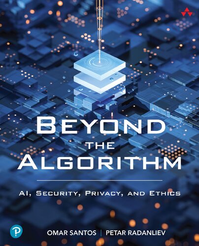 Beyond the Algorithm: AI, Security, Privacy, and Ethics (PDF/EPUB Version)