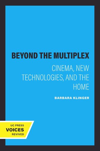 Beyond the Multiplex: Cinema, New Technologies, and the Home (PDF/EPUB Version)
