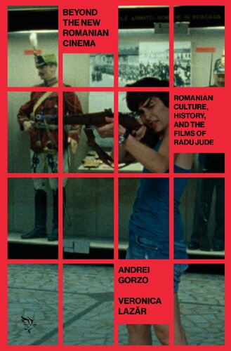 Beyond the New Romanian Cinema: Romanian Culture, History, and the Films of Radu Jude (PDF/EPUB Version)
