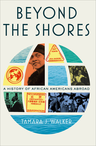 Beyond the Shores: A History of African Americans Abroad (PDF/EPUB Version)
