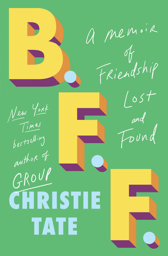 B.F.F.: A Memoir of Friendship Lost and Found (PDF/EPUB Version)
