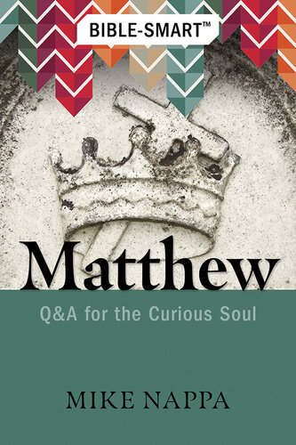 Bible-Smart: Matthew: Q & A for the Curious Soul (PDF/EPUB Version)
