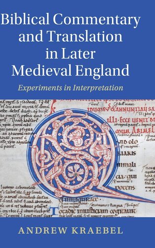 Biblical Commentary and Translation in Later Medieval England: Experiments in Interpretation (PDF/EPUB Version)
