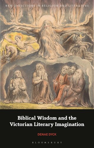 Biblical Wisdom and the Victorian Literary Imagination (New Directions in Religion and Literature) (PDF/EPUB Version)