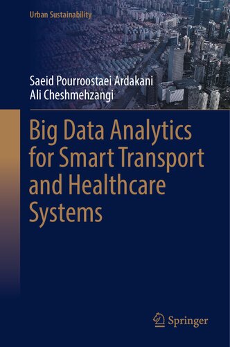 Big Data Analytics for Smart Transport and Healthcare Systems (Urban Sustainability) (PDF/EPUB Version)
