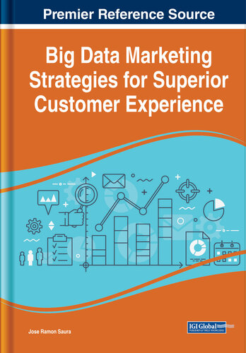 Big Data Marketing Strategies for Superior Customer Experience (PDF/EPUB Version)

