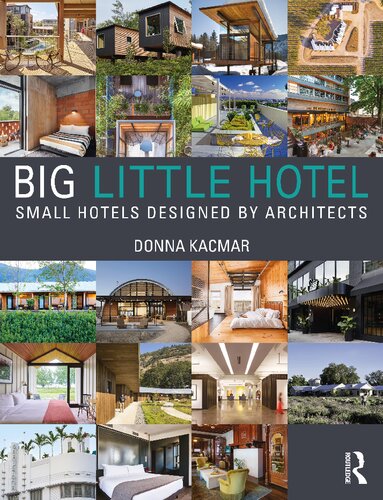 Big Little Hotel: Small Hotels Designed by Architects (PDF/EPUB Version)
