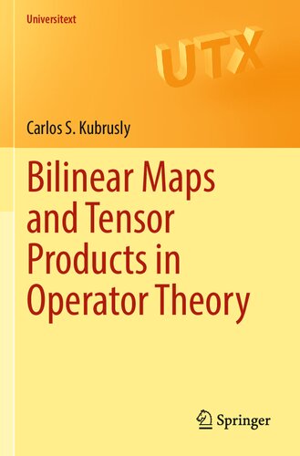 Bilinear Maps and Tensor Products in Operator Theory (PDF/EPUB Version)
