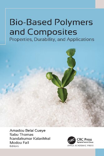 Bio-Based Polymers and Composites: Properties, Durability, and Applications (PDF/EPUB Version)
