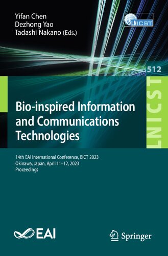 Bio-inspired Information and Communications Technologies: 14th EAI International Conference, BICT 2023, Okinawa, Japan, April 11-12, 2023, Proceedings ... and Telecommunications Engineering) (PDF/EPUB Version)

