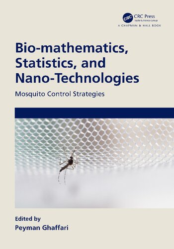 Bio-mathematics, Statistics, and Nano-Technologies: Mosquito Control Strategies (PDF/EPUB Version)

