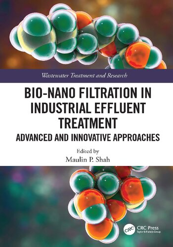Bio-Nano Filtration in Industrial Effluent Treatment: Advanced and Innovative Approaches (PDF/EPUB Version)
