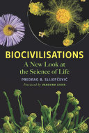 Biocivilisations: A New Look at the Science of Life (PDF/EPUB Version)
