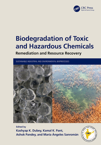 Biodegradation of Toxic and Hazardous Chemicals (Sustainable Industrial and Environmental Bioprocesses) (PDF/EPUB Version)
