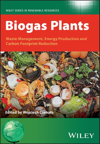 Biogas Plants: Waste Management, Energy Production and Carbon Footprint Reduction (PDF/EPUB Version)
