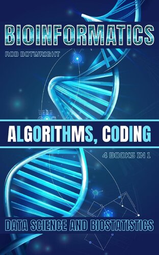 Bioinformatics: Algorithms, Coding, Data Science and Biostatistics (PDF/EPUB Version)