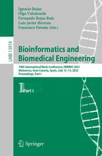 Bioinformatics and Biomedical Engineering: 10th International Work-Conference, IWBBIO 2023, Meloneras, Gran Canaria, Spain, July 12–14, 2023, ... I (Lecture Notes in Computer Science, 13919) (PDF/EPUB Version)
