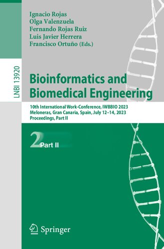 Bioinformatics and Biomedical Engineering: 10th International Work-Conference, IWBBIO 2023, Meloneras, Gran Canaria, Spain, July 12–14, 2023, Proceedings, Part II (PDF/EPUB Version)

